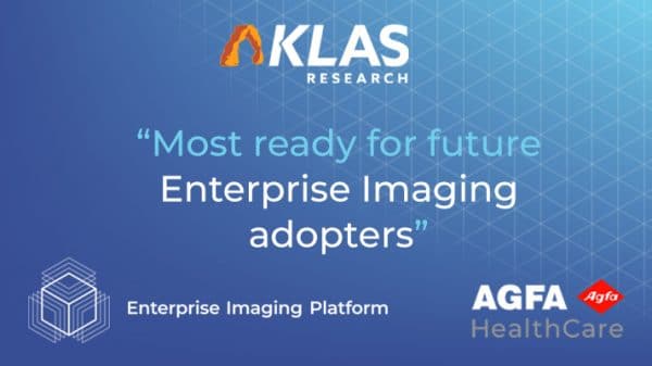 Agfa HealthCare Sees Most Satisfied Recent Go Live Validations KLAS